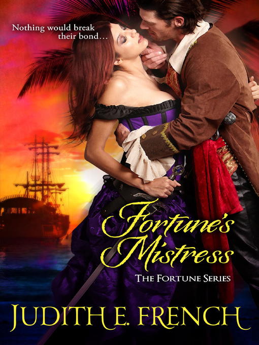 Title details for Fortune's Mistress by Judith E. French - Available